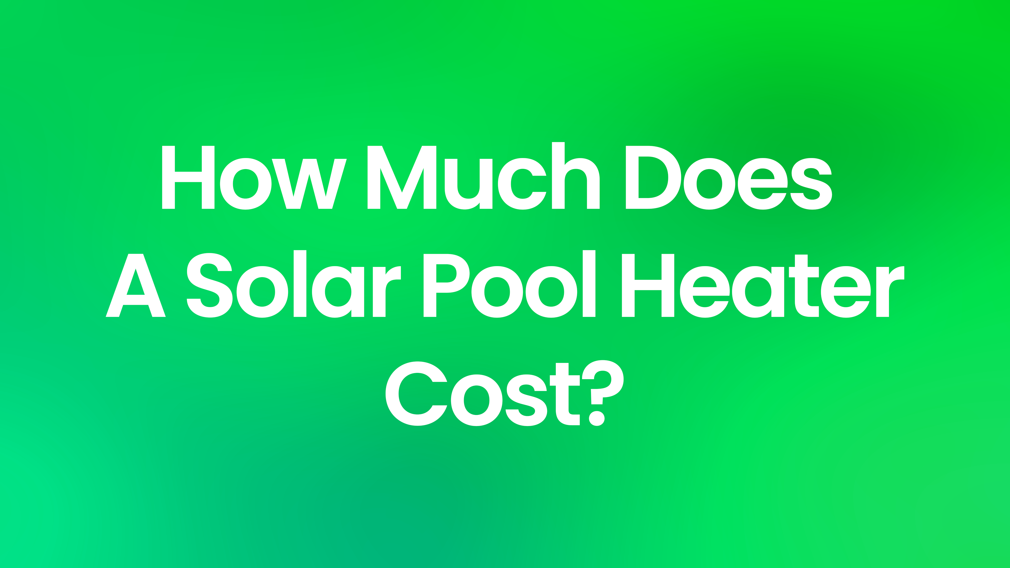 how-much-does-a-solar-pool-heater-cost